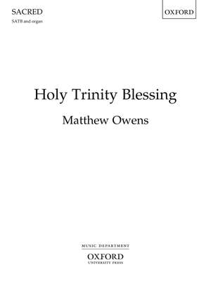 Owens, Matthew: Holy Trinity Blessing