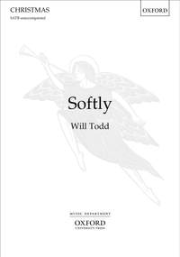 Todd, Will: Softly