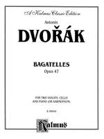 Antonin Dvorák: Bagatelles, Op. 47 Product Image