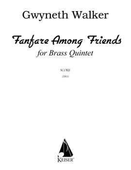 Gwyneth Walker: Fanfare Among Friends