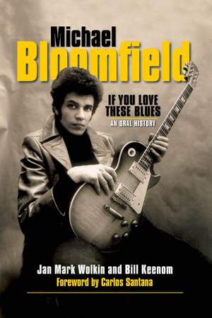 Michael Bloomfield – If You Love These Blues