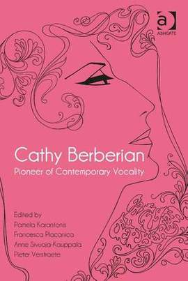 Cathy Berberian: Pioneer of Contemporary Vocality