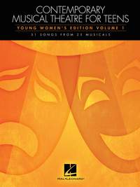 Contemporary Musical Theatre for Teens: Young Women's Edition (Volume 1)