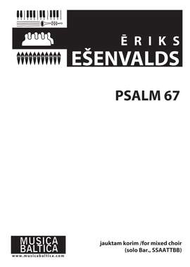 Esenvalds, Eriks: Psalm 67 (Bar. solo, SSAATTBB)