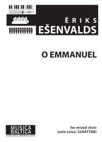 Esenvalds, Eriks: O Emmanuel (Solo voice, SSAATTBB)