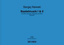 Sergej Newski: Bastelmusik I & II