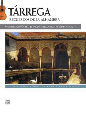 Francisco Tárrega: Tárrega: Recuerdos de la Alhambra