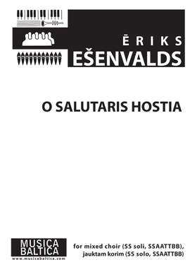 Esenvalds, Eriks: O Salutaris Hostia (SS soli, SSAATTBB)