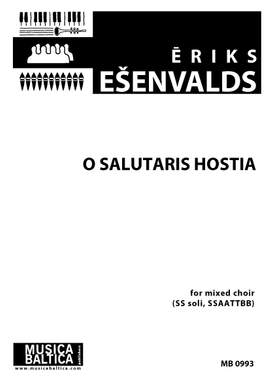 Esenvalds, Eriks: O Salutaris Hostia (SS soli, SSAATTBB)