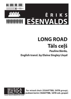 Esenvalds, Eriks: Long Road (SSAATTBB)