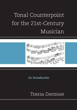 Tonal Counterpoint for the 21st-Century Musician: An Introduction
