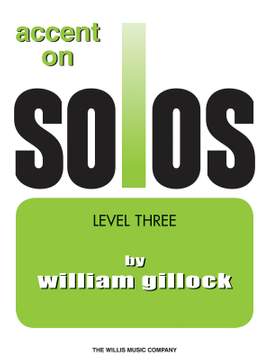 William Gillock: Accent on Solos Book 3