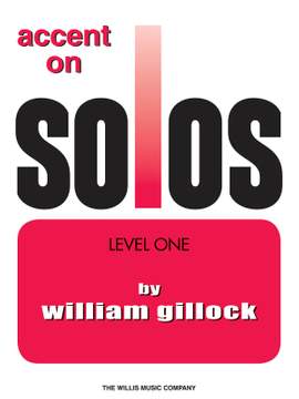 William Gillock: Accent On Solos Book 1