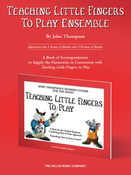 John Thompson: Teaching Little Fingers to Play Ensemble