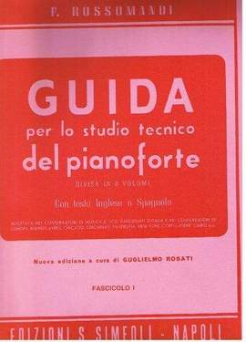 Rossomandi: Guida per lo studio del Pianoforte Vol. 1