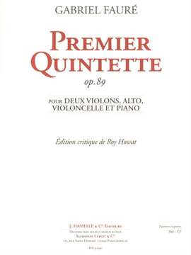 Gabriel Fauré: Premier Quintette op. 89
