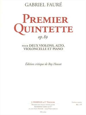 Gabriel Fauré: Premier Quintette op. 89
