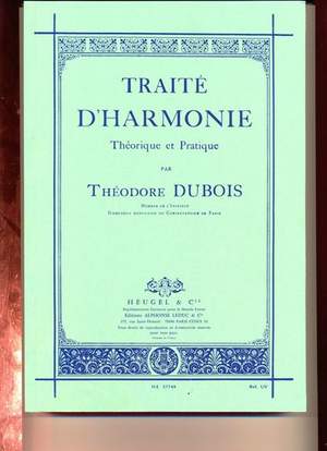 Théodore Dubois: Traité D'Harmonie Théorique et Pratique