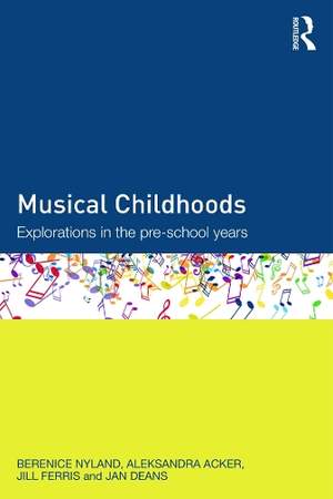 Musical Childhoods: Explorations in the pre-school years