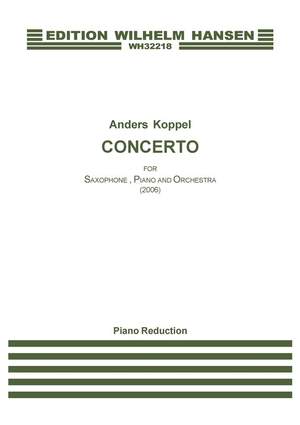 Anders Koppel: Concerto For Saxophone, Piano And Orchestra