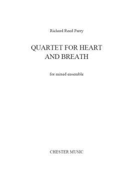 Richard Reed Parry: Quartet For Heart And Breath