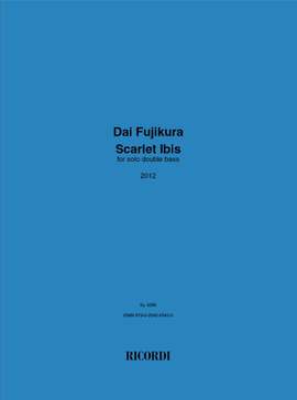 Dai Fujikura: Scarlet Ibis