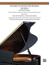 Bill Backer/Roger Cook/Billy Davis/Roger Greenaway: I'd Like to Teach the World to Sing (In Perfect Harmony) (Del. Ed.)