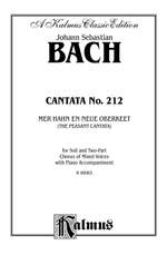 Johann Sebastian Bach: Cantata No. 212 -- Mer hahn en neue Oberkeet Product Image