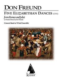 Don Freund: Five Elizabethan Dances from 'Romeo & Juliet'
