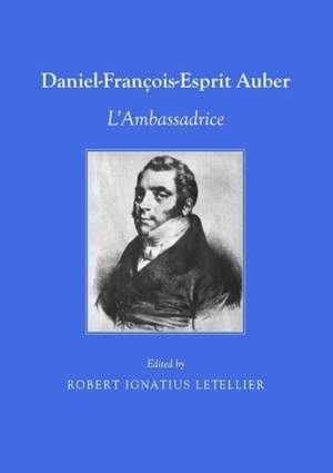 Daniel François-Esprit Auber: L’Ambassadrice