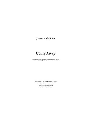 James Weeks: Come Away