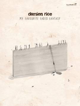Damien Rice: My Favourite Faded Fantasy