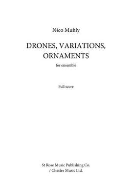 Nico Muhly: Drones, Variations, Ornaments