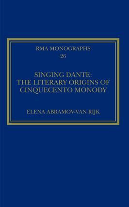 Singing Dante: The Literary Origins of Cinquecento Monody