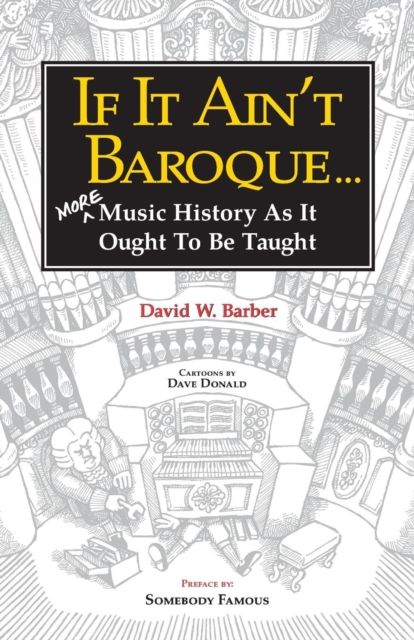 If It Ain't Baroque . . .