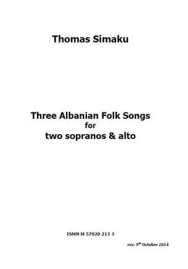 Thomas Simaku: Three Albanian Folk Songs