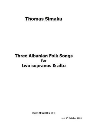 Thomas Simaku: Three Albanian Folk Songs