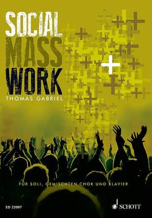 Gabriel, T: Social Mass Work