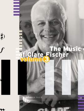 The Music of Clare Fischer Vol. 3