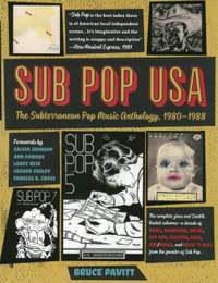 Sub Pop USA: The Subterranean Pop Music Anthology, 1980-1988