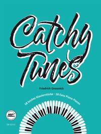 Grossnick, Friedrich: Catchy Tunes. 18 leichte Klavierstücke