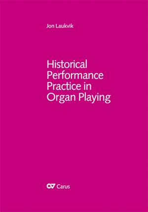 Historical Performance Practice in Organ Playing Part 1 - Book and Music Examples