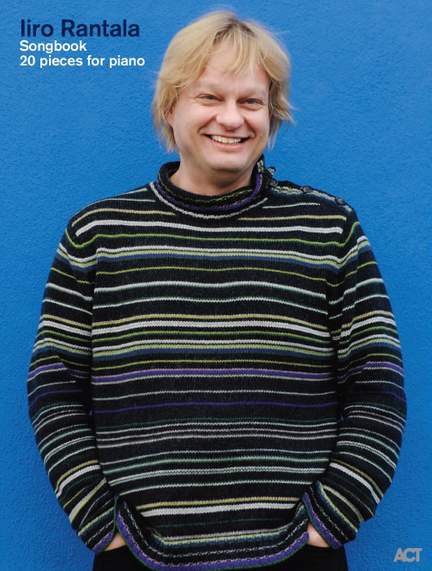 Iiro Rantala: Iiro Rantala Songbook
