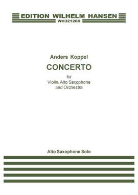 Anders Koppel: Concerto For Violin, Saxophone And Orchestra