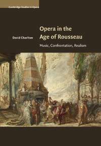 Opera in the Age of Rousseau