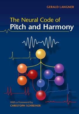 The Neural Code of Pitch and Harmony