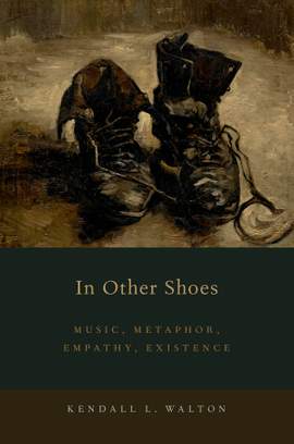 In Other Shoes: Music, Metaphor, Empathy, Existence