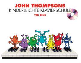 John Thompson: John Thompsons Kinderleichte Klavierschule 1