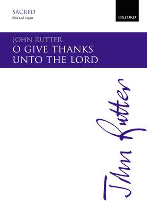 Rutter, John: O give thanks unto the Lord