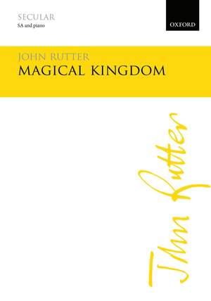 Rutter, John: Magical Kingdom